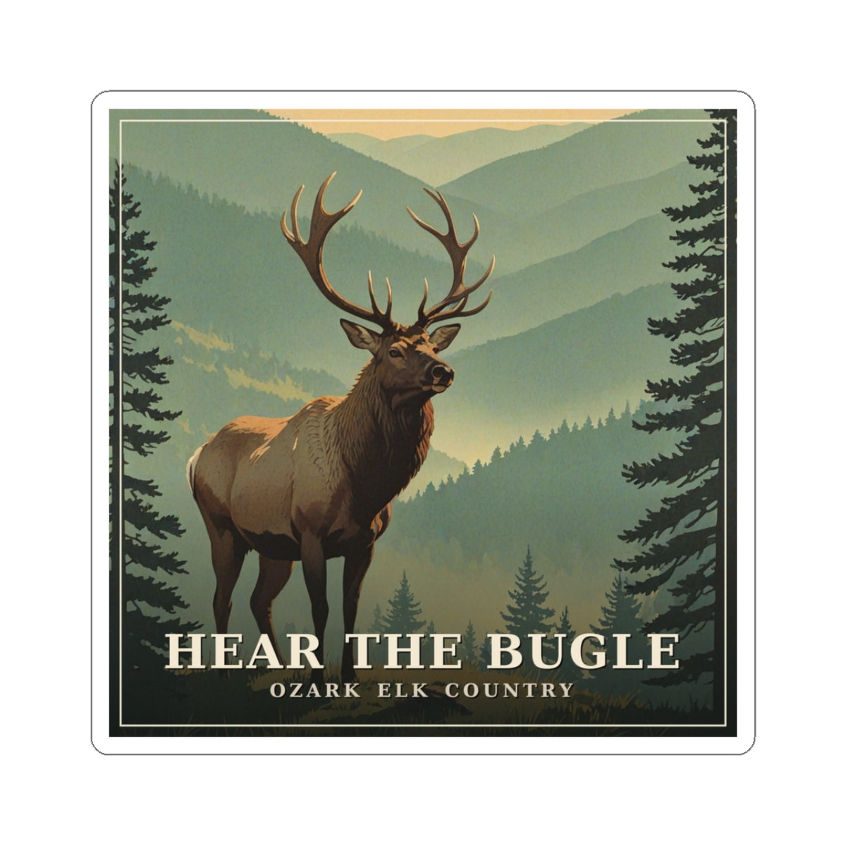 Hear the Bugle - The Ozarks Sticker | Corner & County
