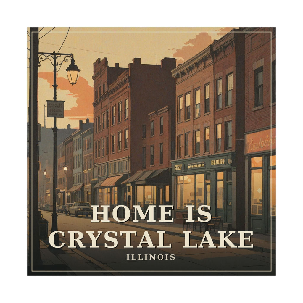 Home is Crystal Lake - Crystal Lake Poster | Corner & County