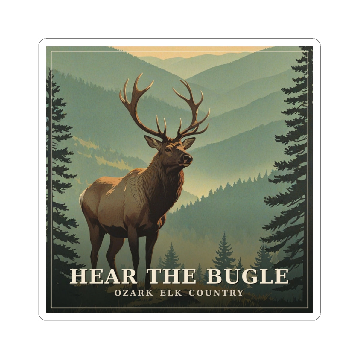 Hear the Bugle - The Ozarks Sticker | Corner & County