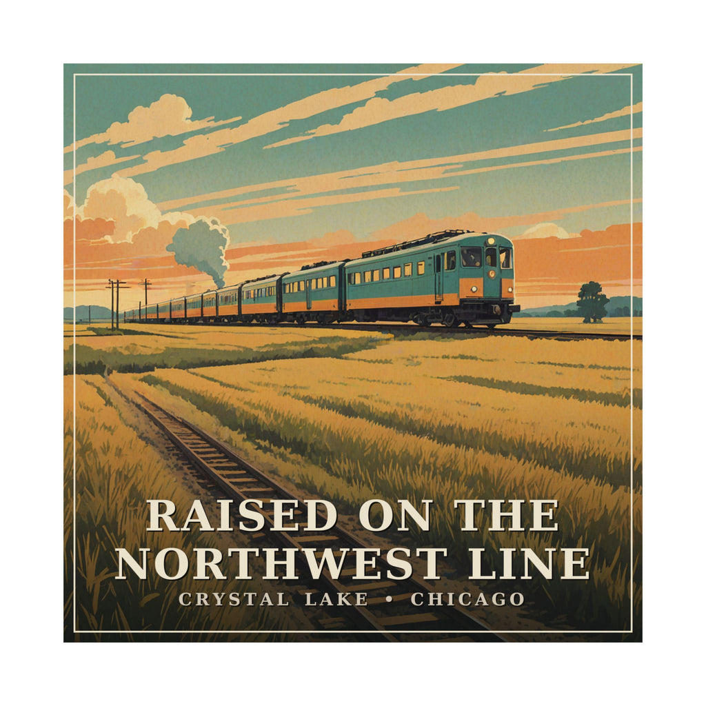 Raised on the Northwest Line - Crystal Lake Poster | Corner & County