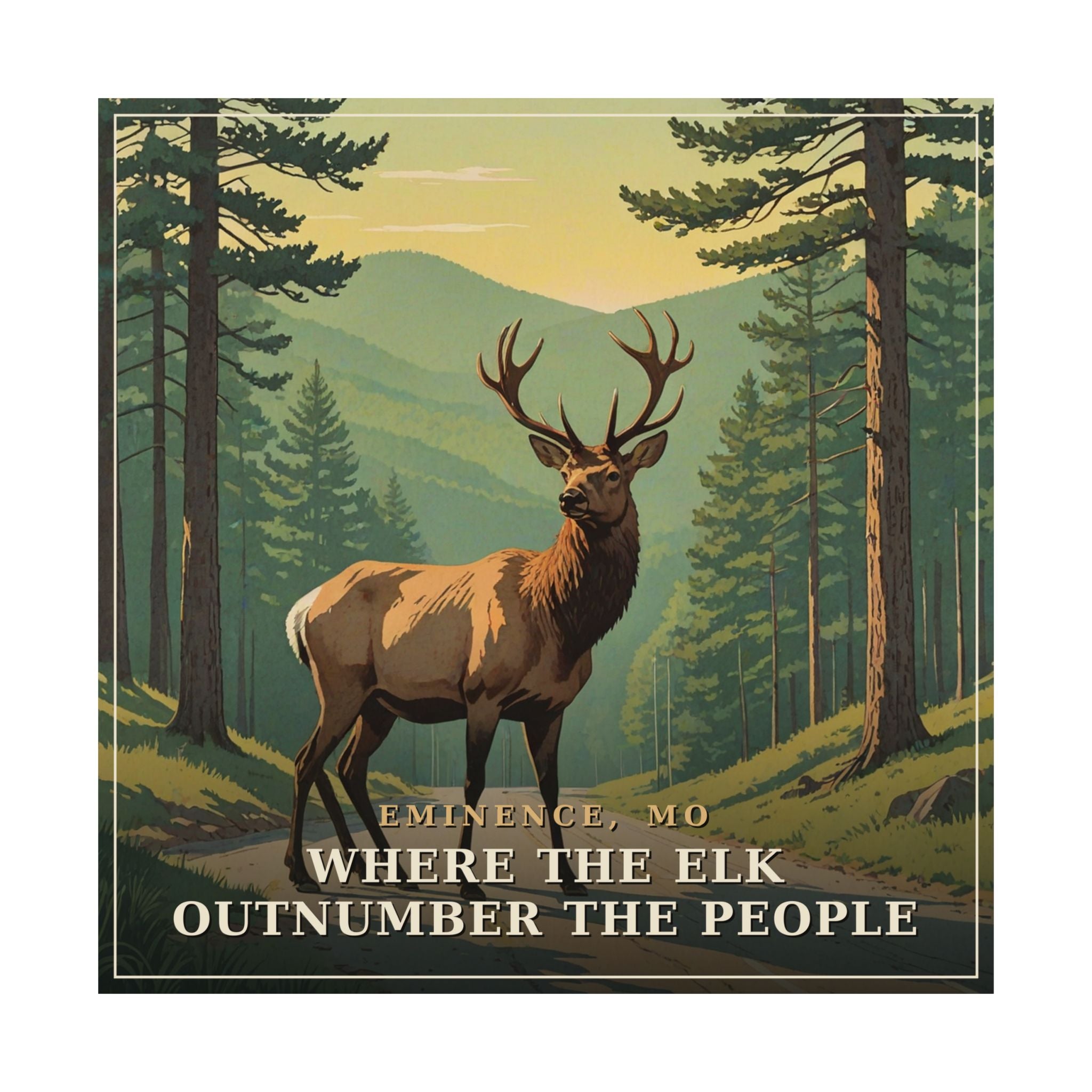 Where the Elk Outnumber the People - The Ozarks Poster | Corner & County