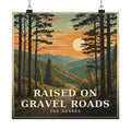 Raised on Gravel Roads - The Ozarks Poster | Corner & County