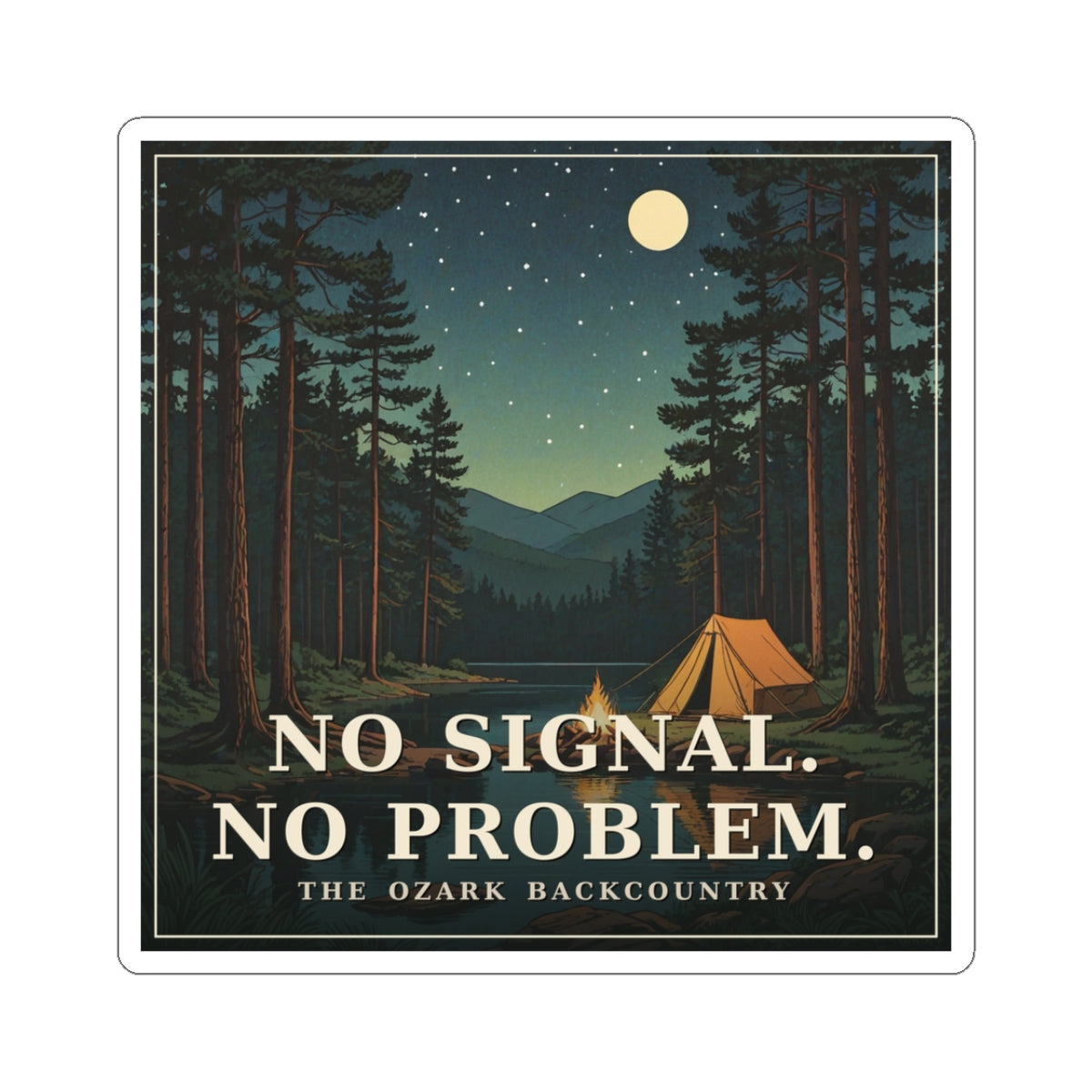 No Signal. No Problem. - The Ozarks Sticker | Corner & County